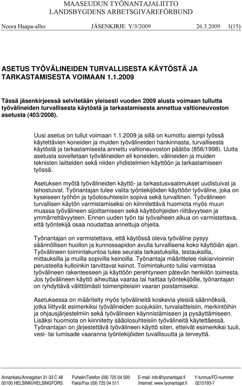 Uusi asetus on tullut voimaan 1.