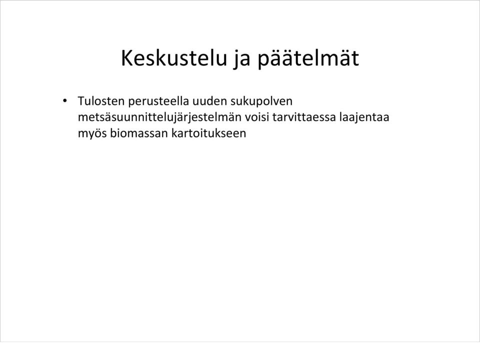 metsäsuunnittelujärjestelmän voisi