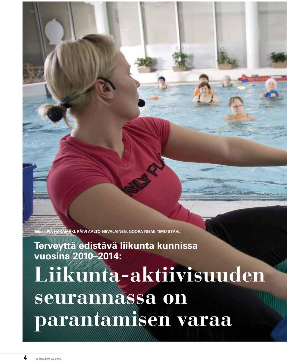 kunnissa vuosina 2010 2014: Liikunta-aktiivisuuden