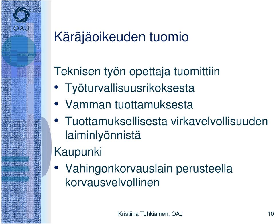 Tuottamuksellisesta virkavelvollisuuden laiminlyönnistä