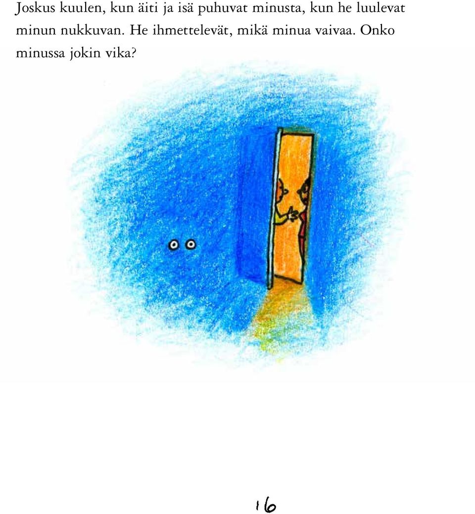 minun nukkuvan.