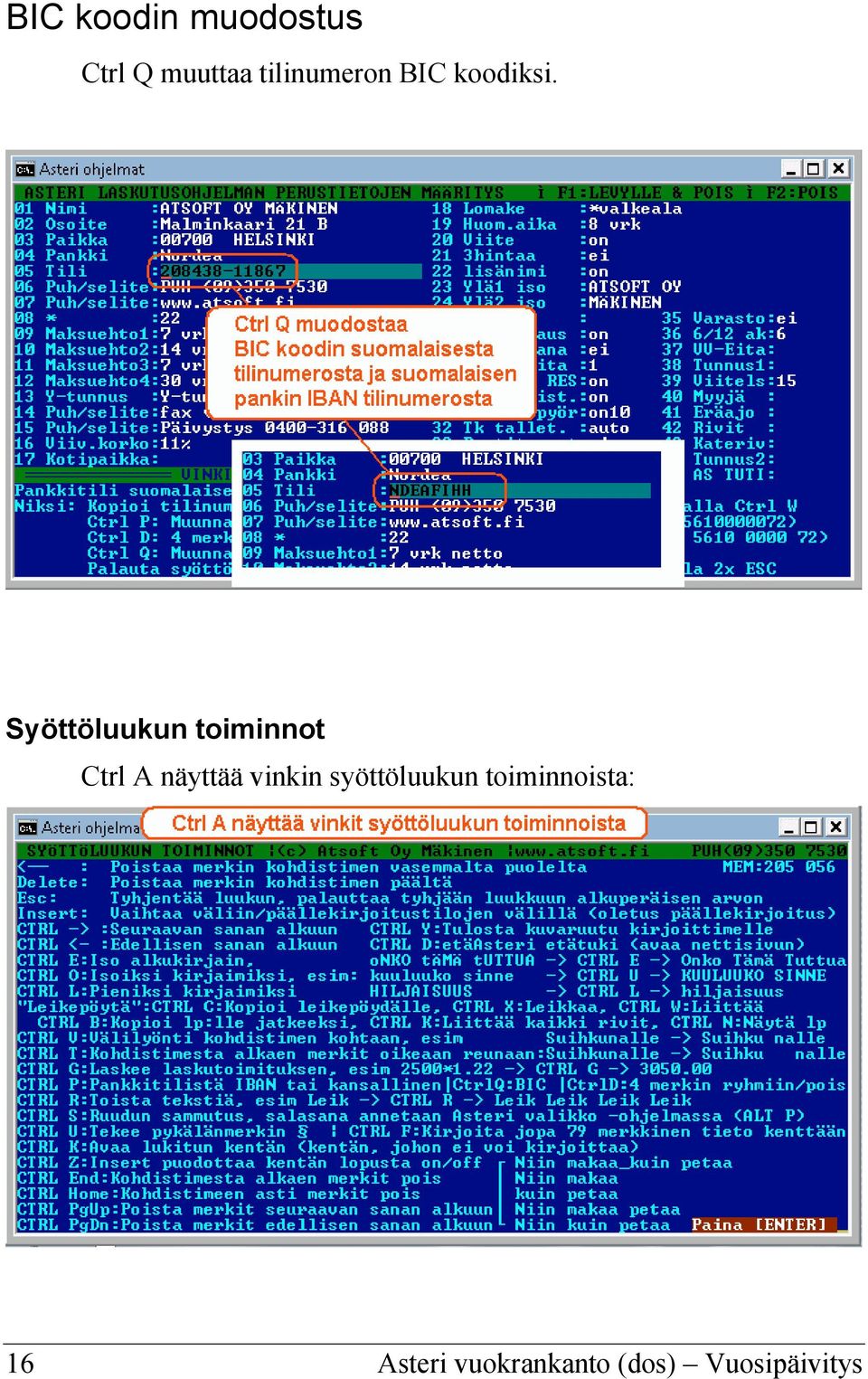 Syöttöluukun toiminnot Ctrl A näyttää