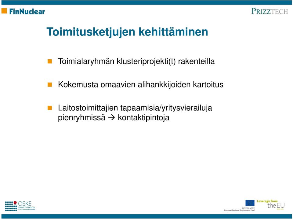 omaavien alihankkijoiden kartoitus
