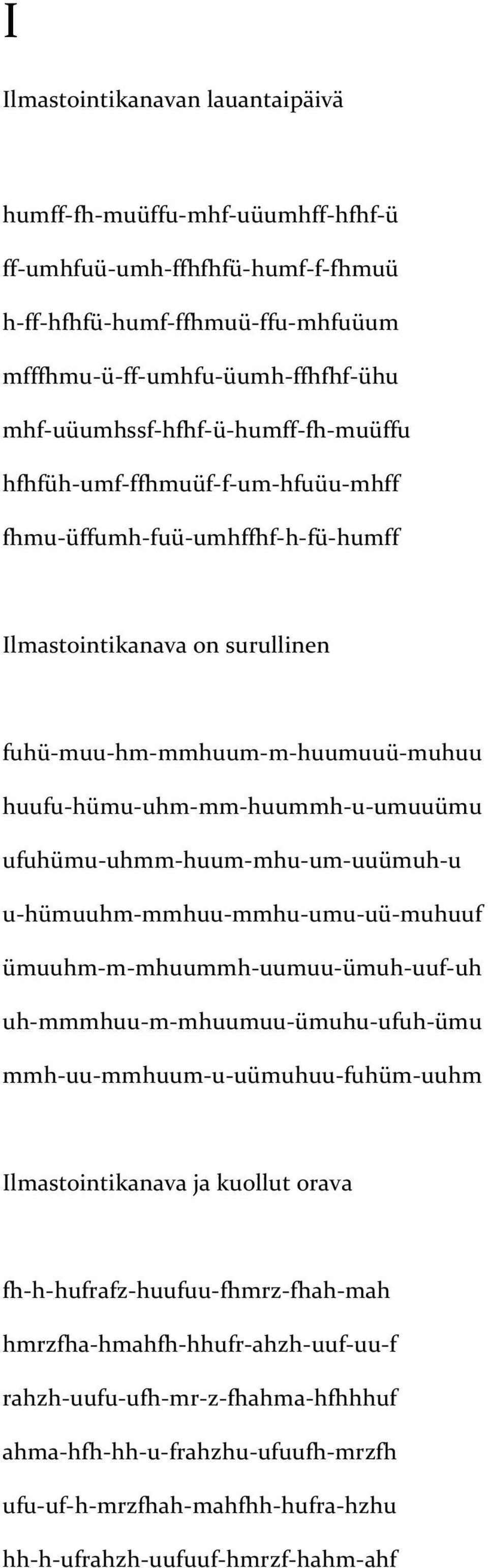 huufu- hümu- uhm- mm- huummh- u- umuuümu ufuhümu- uhmm- huum- mhu- um- uuümuh- u u- hümuuhm- mmhuu- mmhu- umu- uü- muhuuf ümuuhm- m- mhuummh- uumuu- ümuh- uuf- uh uh- mmmhuu- m- mhuumuu- ümuhu- ufuh-