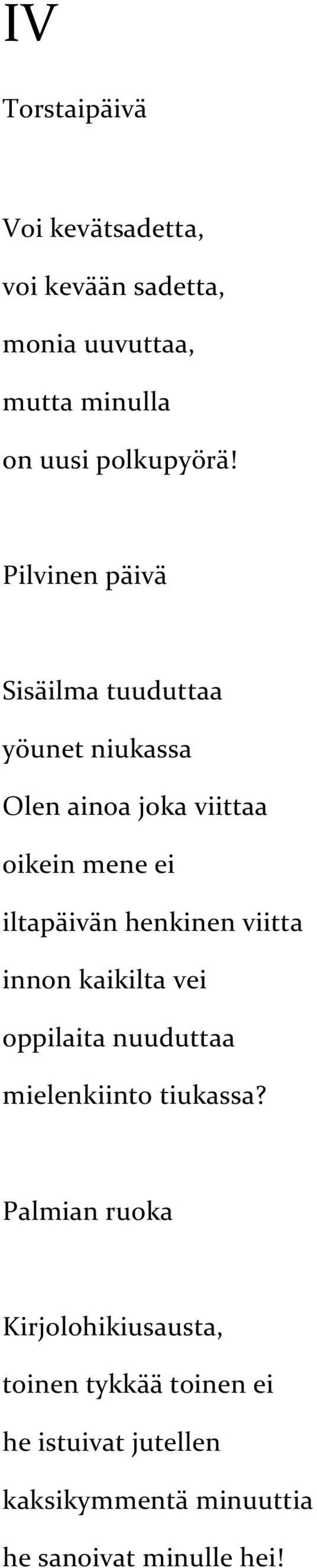 henkinen viitta innon kaikilta vei oppilaita nuuduttaa mielenkiinto tiukassa?