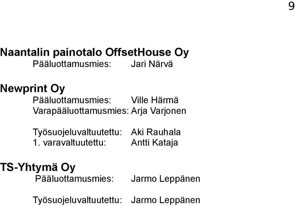 Varjonen Työsuojeluvaltuutettu: Aki Rauhala 1.