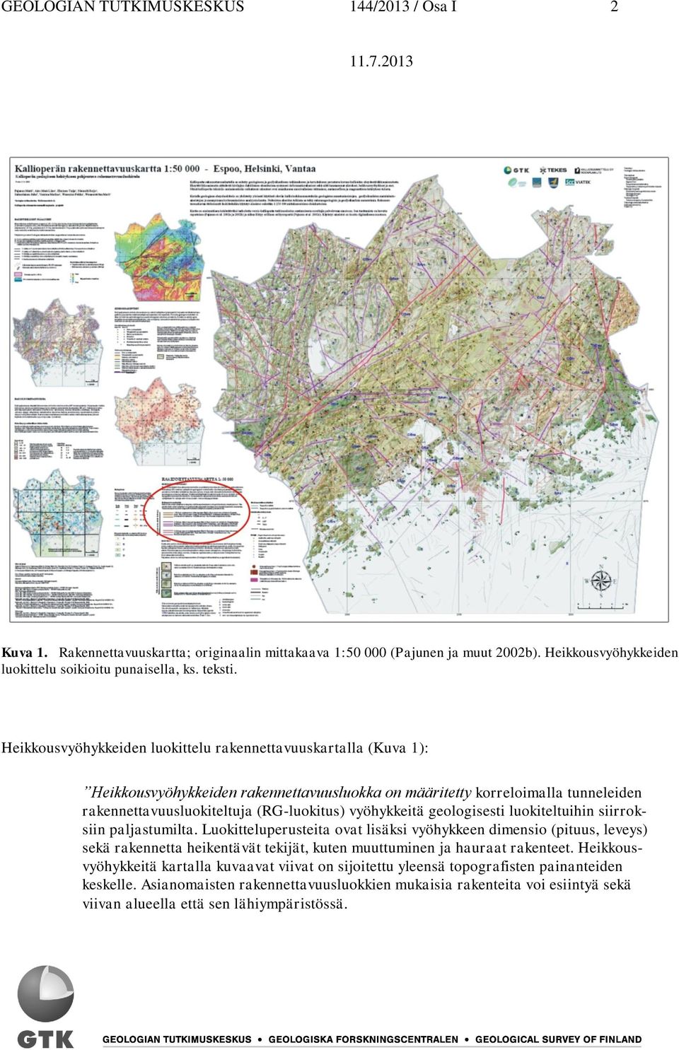 geologisesti luokiteltuihin siirroksiin paljastumilta.