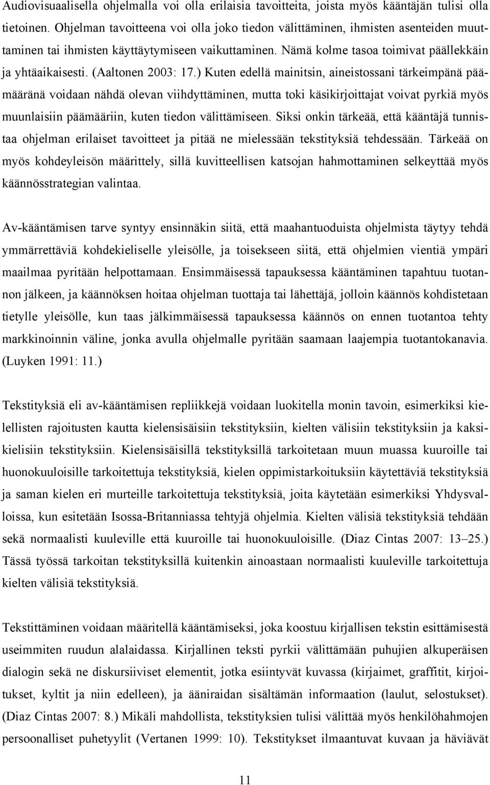 (Aaltonen 2003: 17.