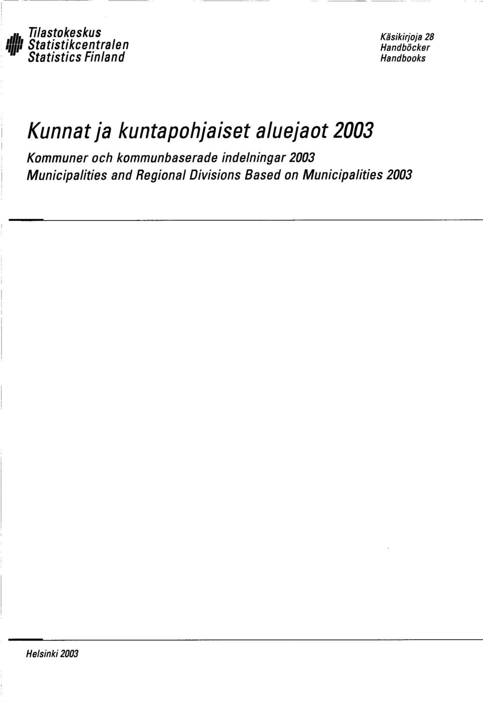 2003 Kommuner och kommunbaserade indelningar 2003