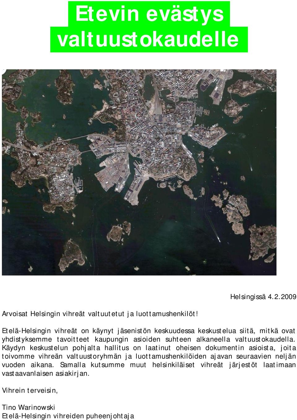 valtuustokaudella.