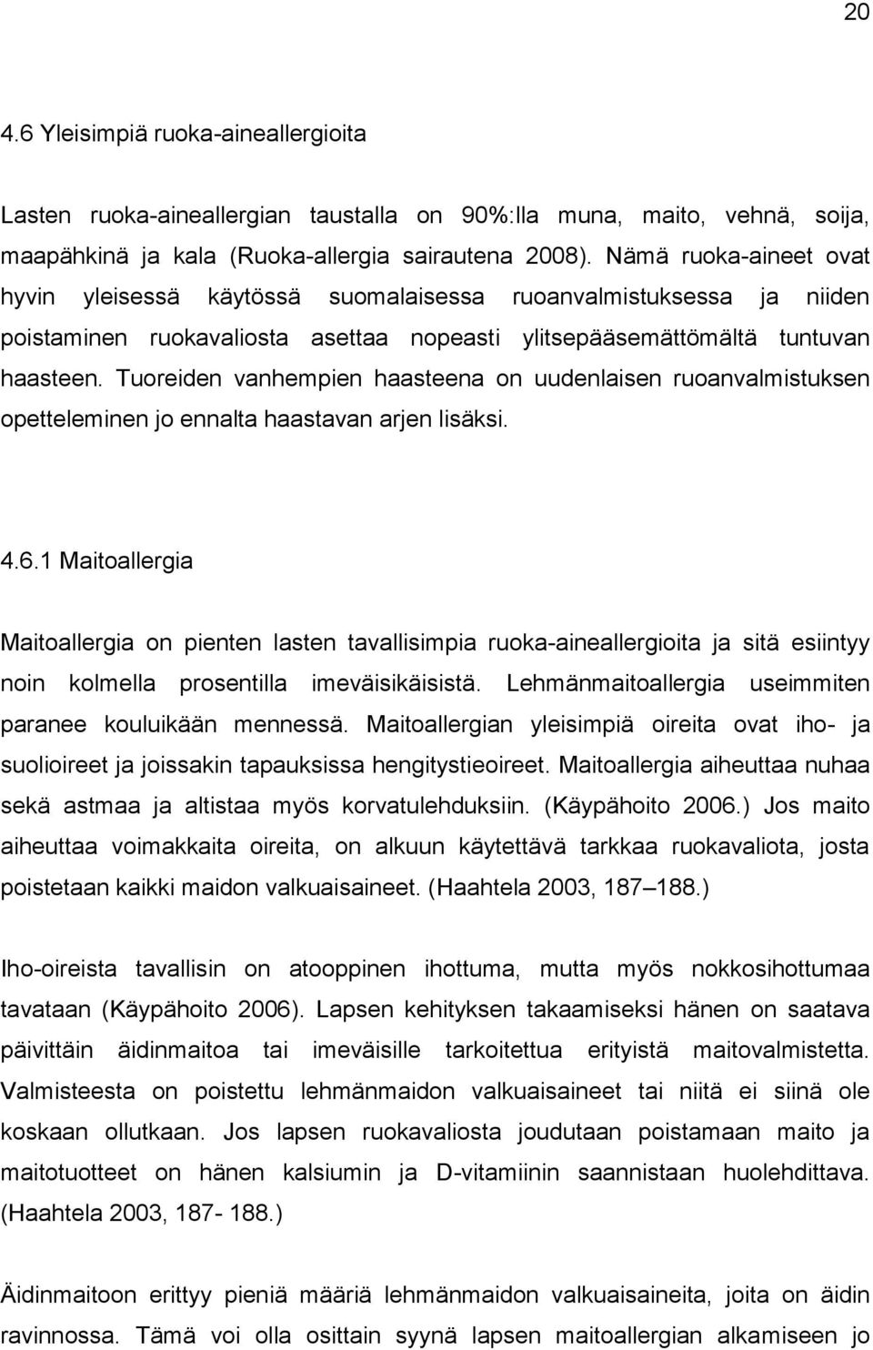 Tuoreiden vanhempien haasteena on uudenlaisen ruoanvalmistuksen opetteleminen jo ennalta haastavan arjen lisäksi. 4.6.