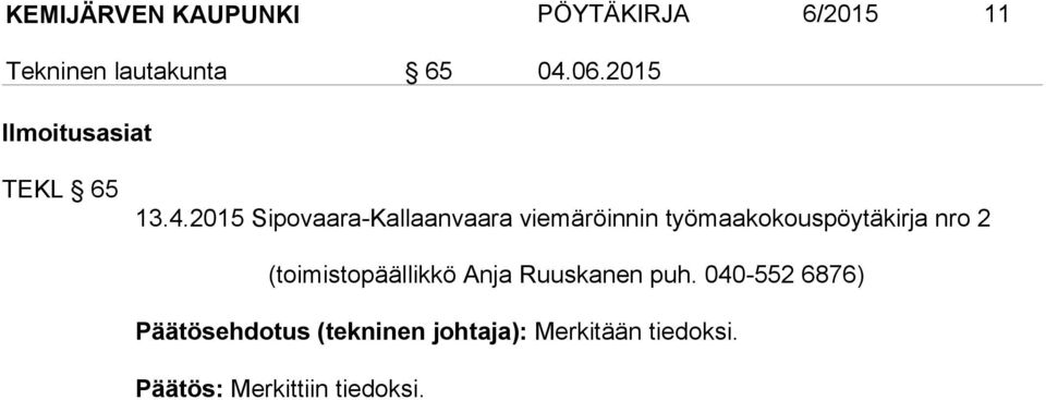 2015 Sipovaara-Kallaanvaara viemäröinnin työmaakokouspöytäkirja nro 2