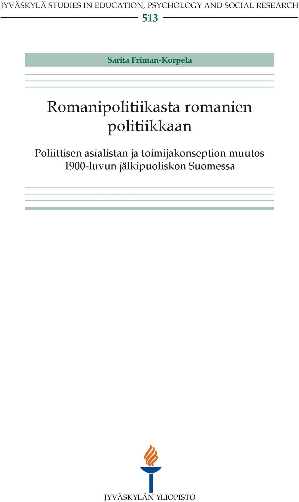 romanien politiikkaan Poliittisen asialistan ja