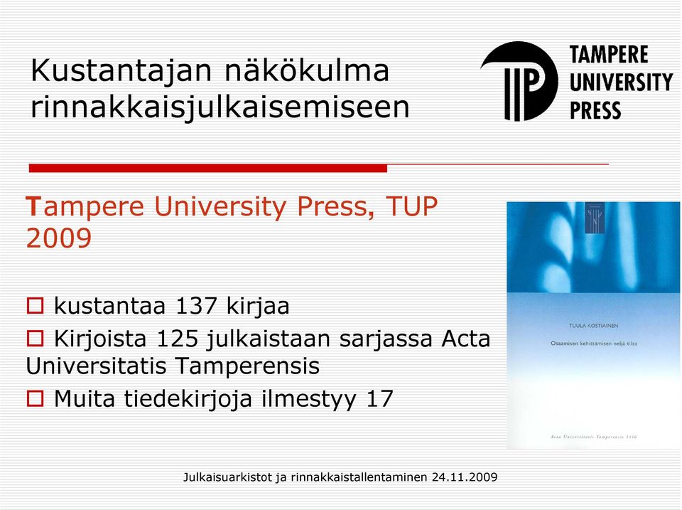 julkaistaan sarjassa Acta