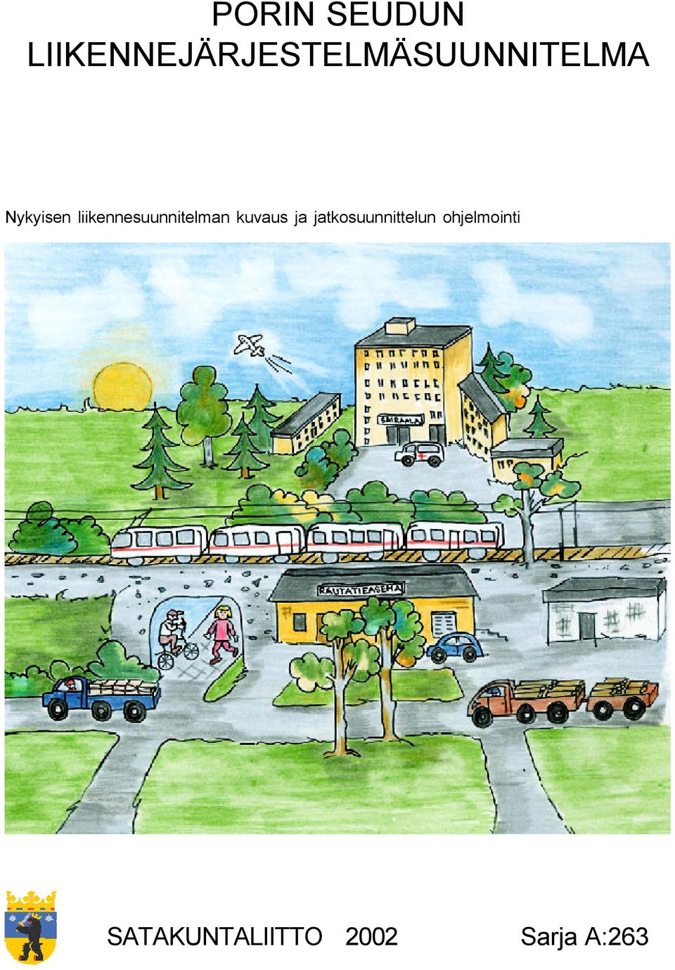 Nykyisen liikennesuunnitelman kuvaus