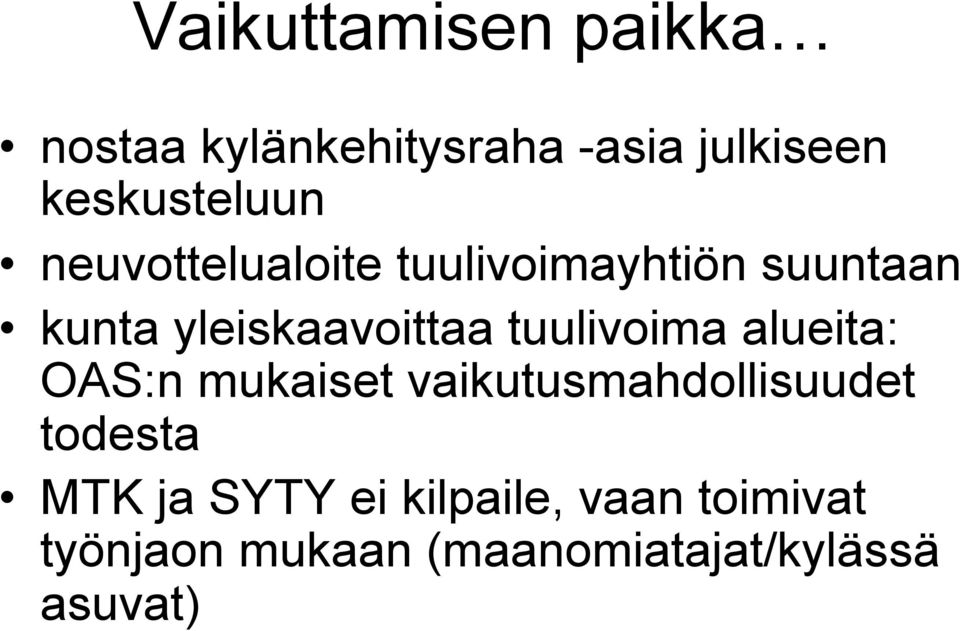 yleiskaavoittaa tuulivoima alueita: OAS:n mukaiset