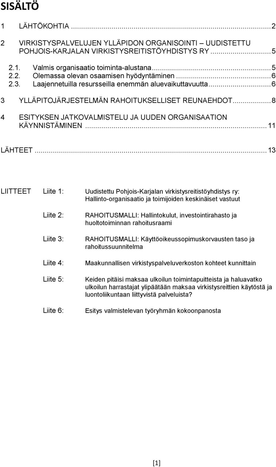 .. 11 LÄHTEET.