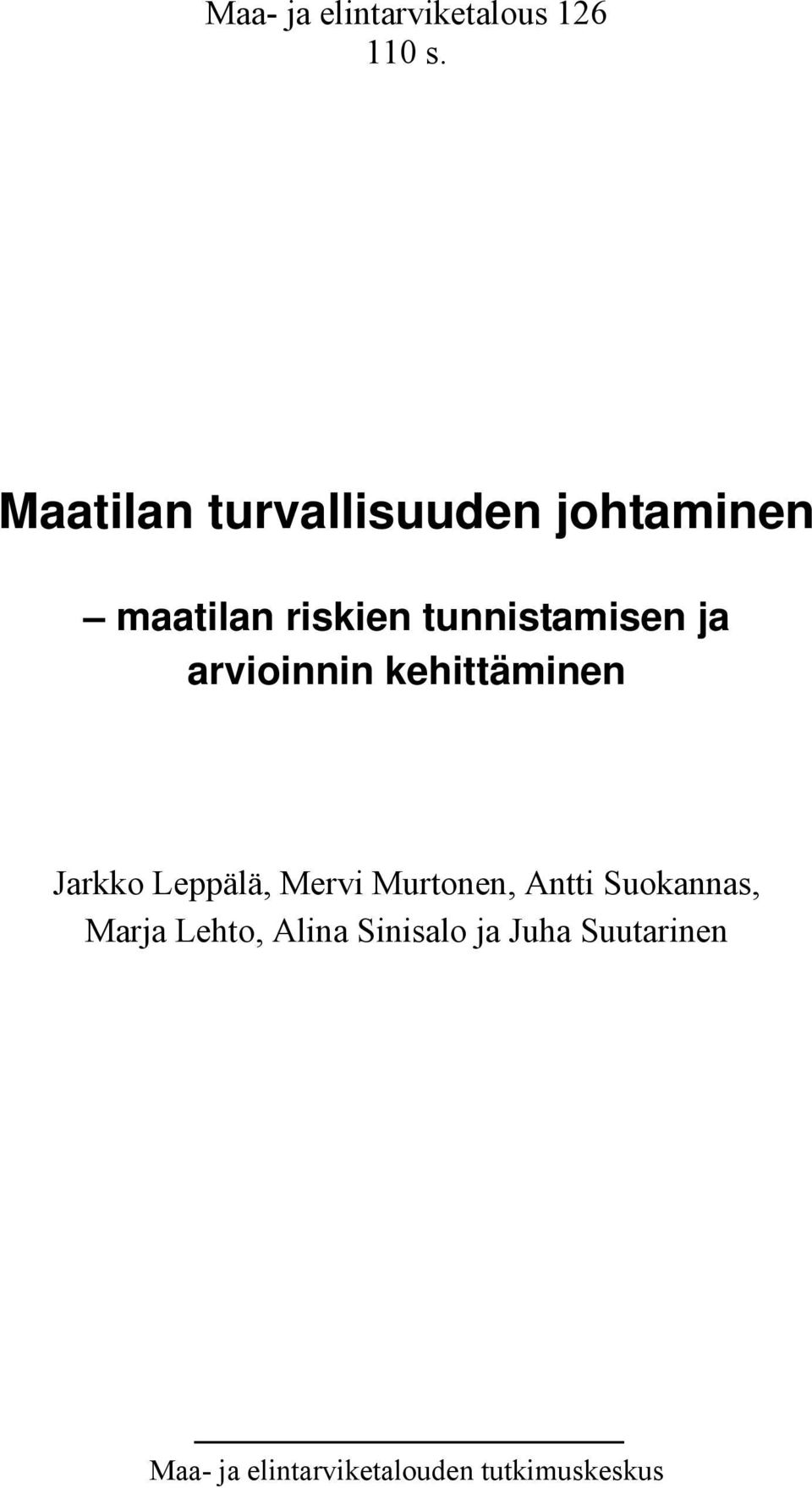 ja arvioinnin kehittäminen Jarkko Leppälä, Mervi Murtonen, Antti