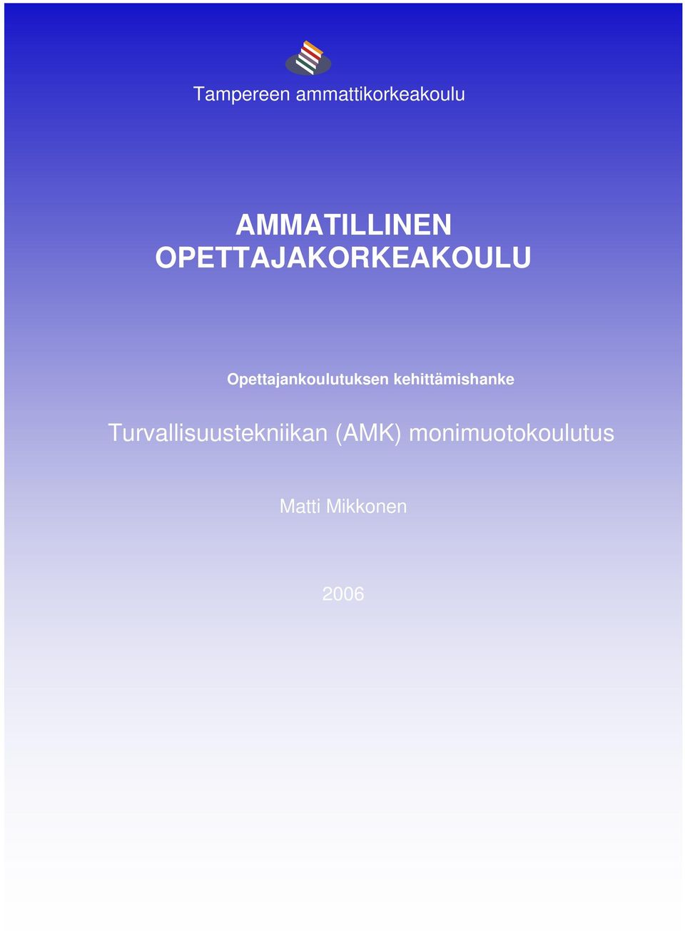 Opettajankoulutuksen kehittämishanke