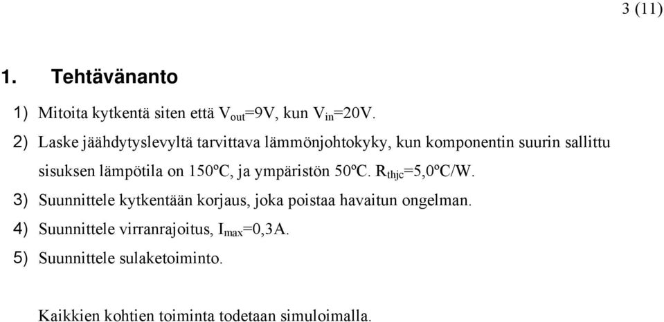 lämpötila on 150ºC, ja ympäristön 50ºC. thjc 5,0ºC/W.