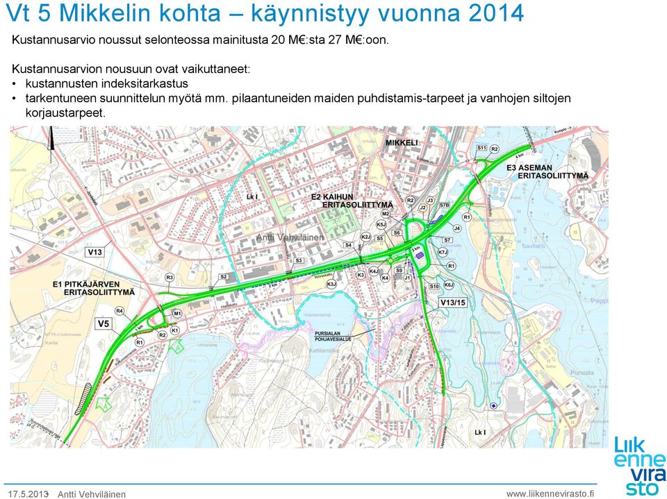 Kustannusarvion nousuun ovat vaikuttaneet: kustannusten indeksitarkastus