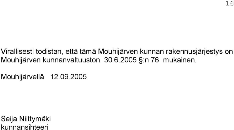 Mouhijärven kunnanvaltuuston 30.6.