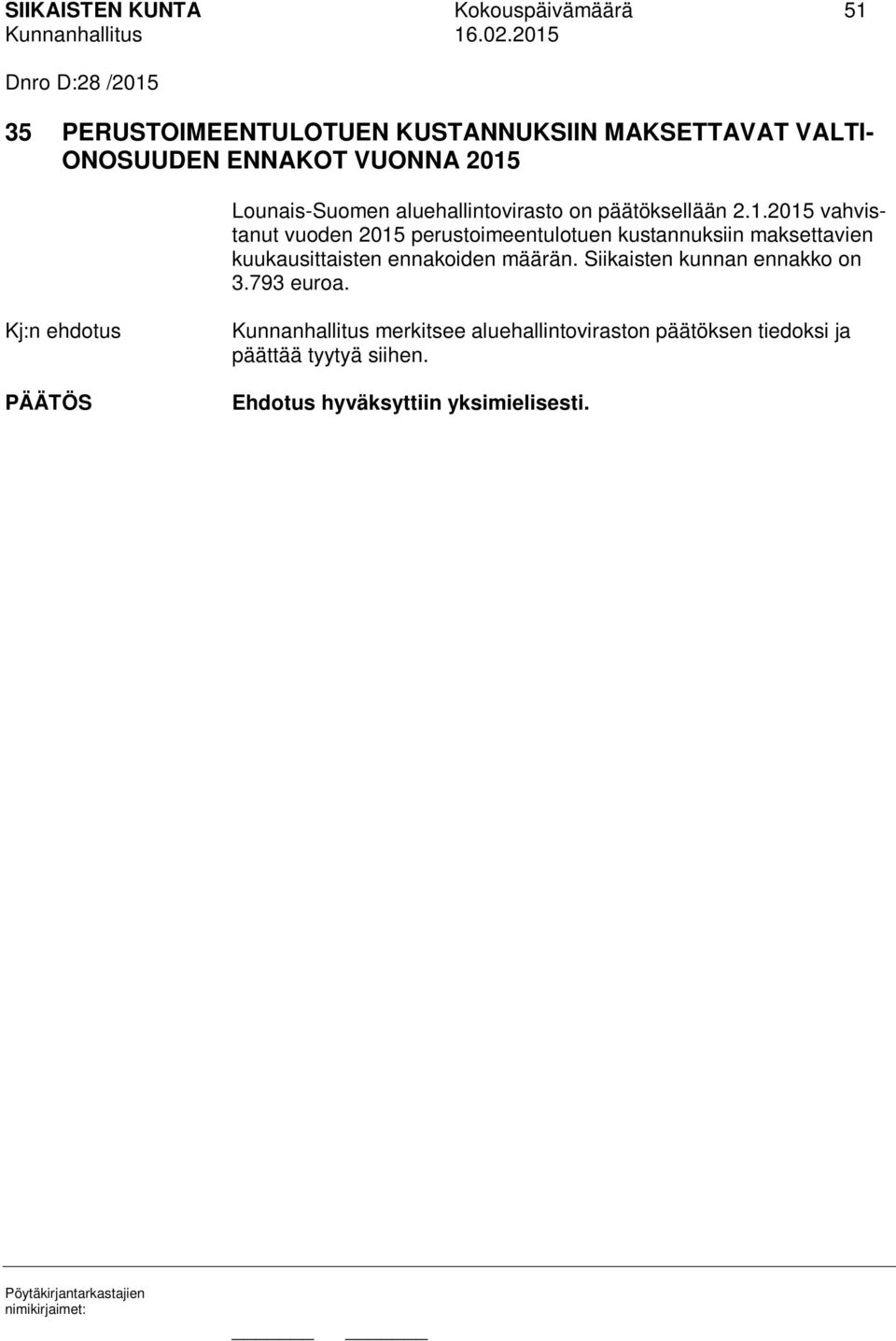 Lounais-Suomen aluehallintovirasto on päätöksellään 2.1.