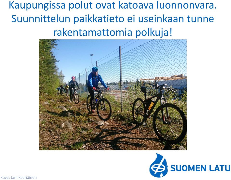 Suunnittelun paikkatieto ei