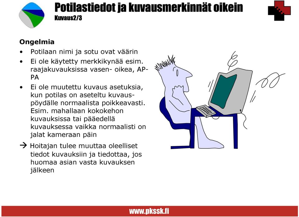 normaalista poikkeavasti. Esim.