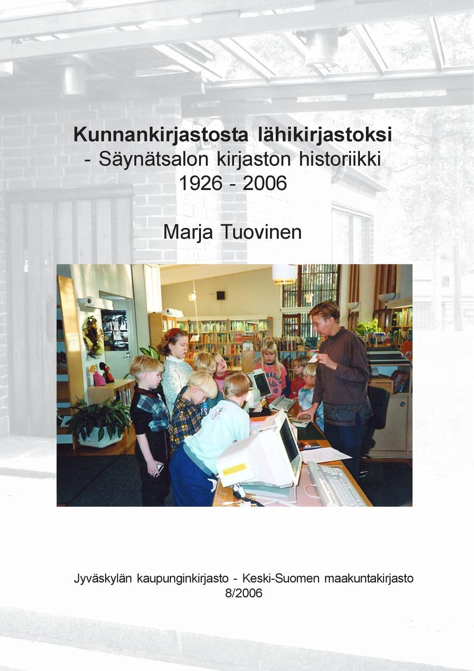 1926-2006 Marja Tuovinen Jyväskylän