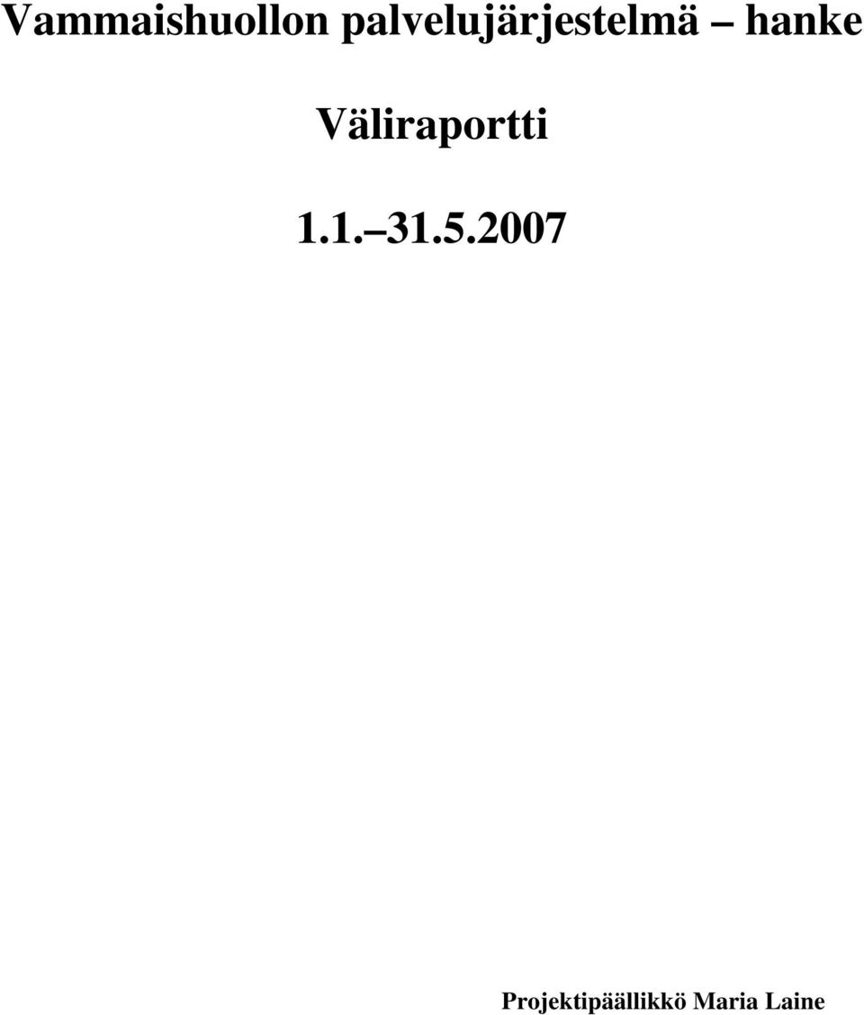 Väliraportti 1.1. 31.5.