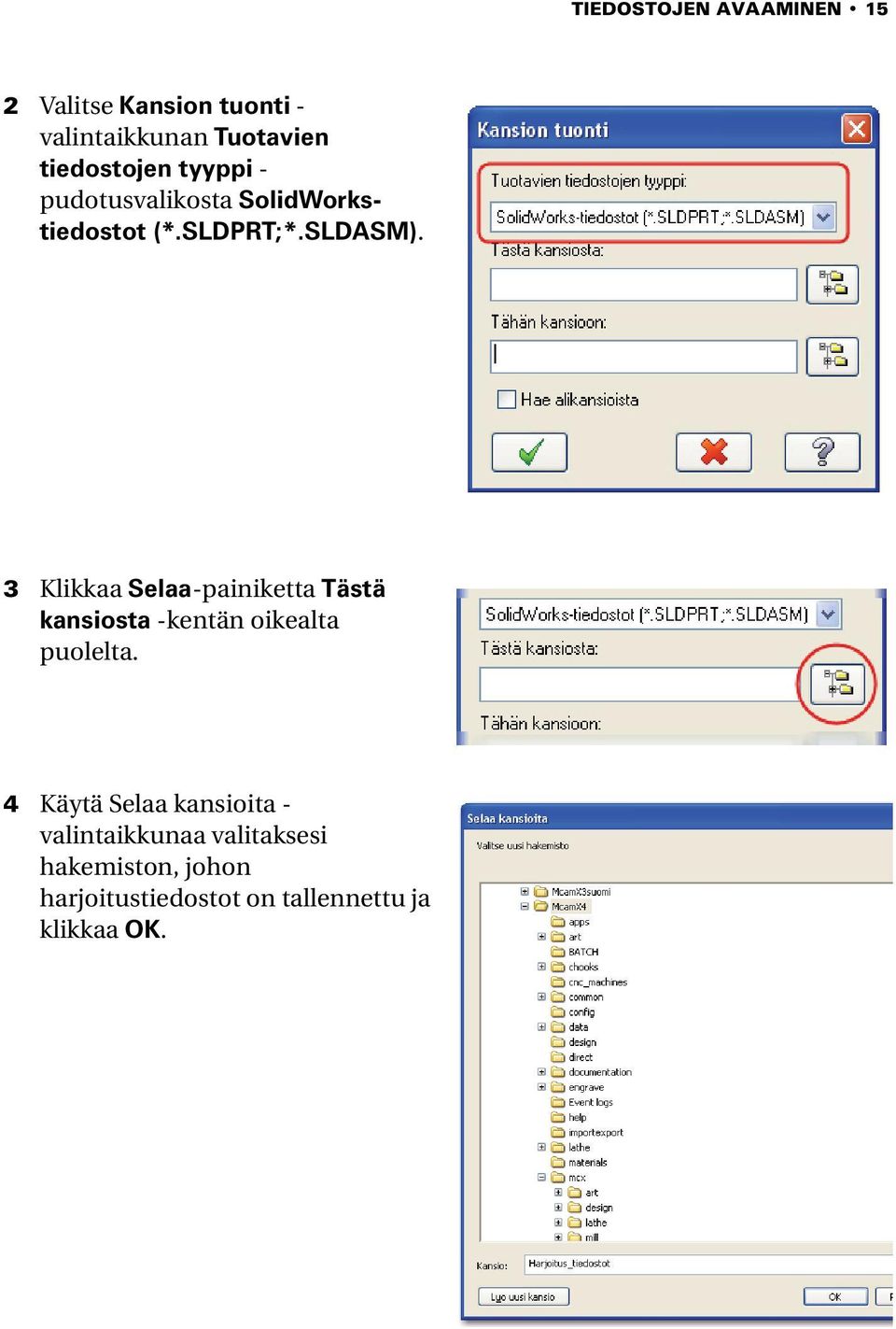 3 Klikkaa Selaa-painiketta Tästä kansiosta -kentän oikealta puolelta.