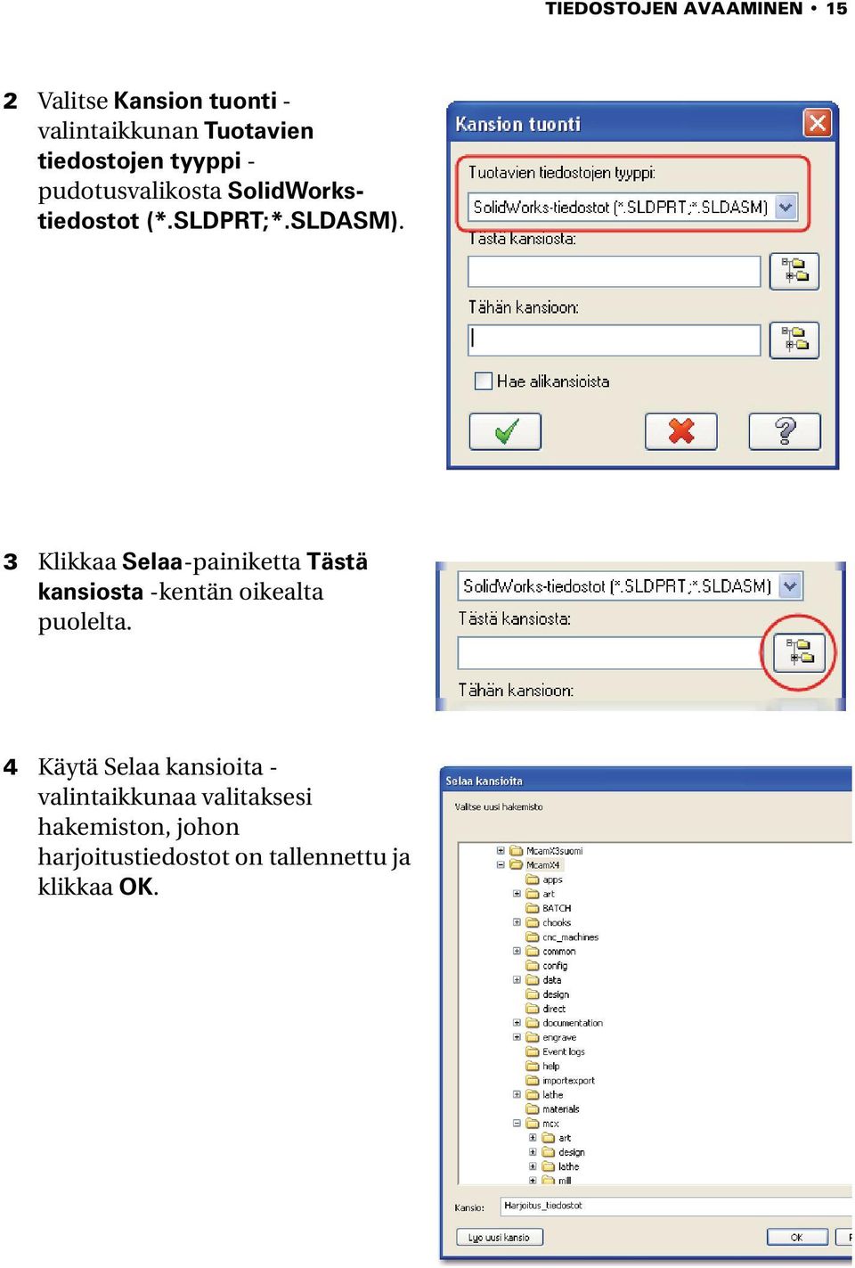 3 Klikkaa Selaa-painiketta Tästä kansiosta -kentän oikealta puolelta.