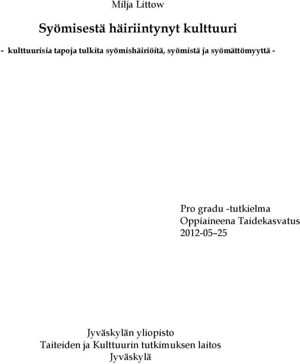 Pro gradu -tutkielma Oppiaineena Taidekasvatus 2012-05 25