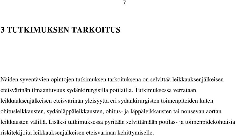 Tutkimuksessa verrataan leikkauksenjälkeisen eteisvärinän yleisyyttä eri sydänkirurgisten toimenpiteiden kuten ohitusleikkausten,