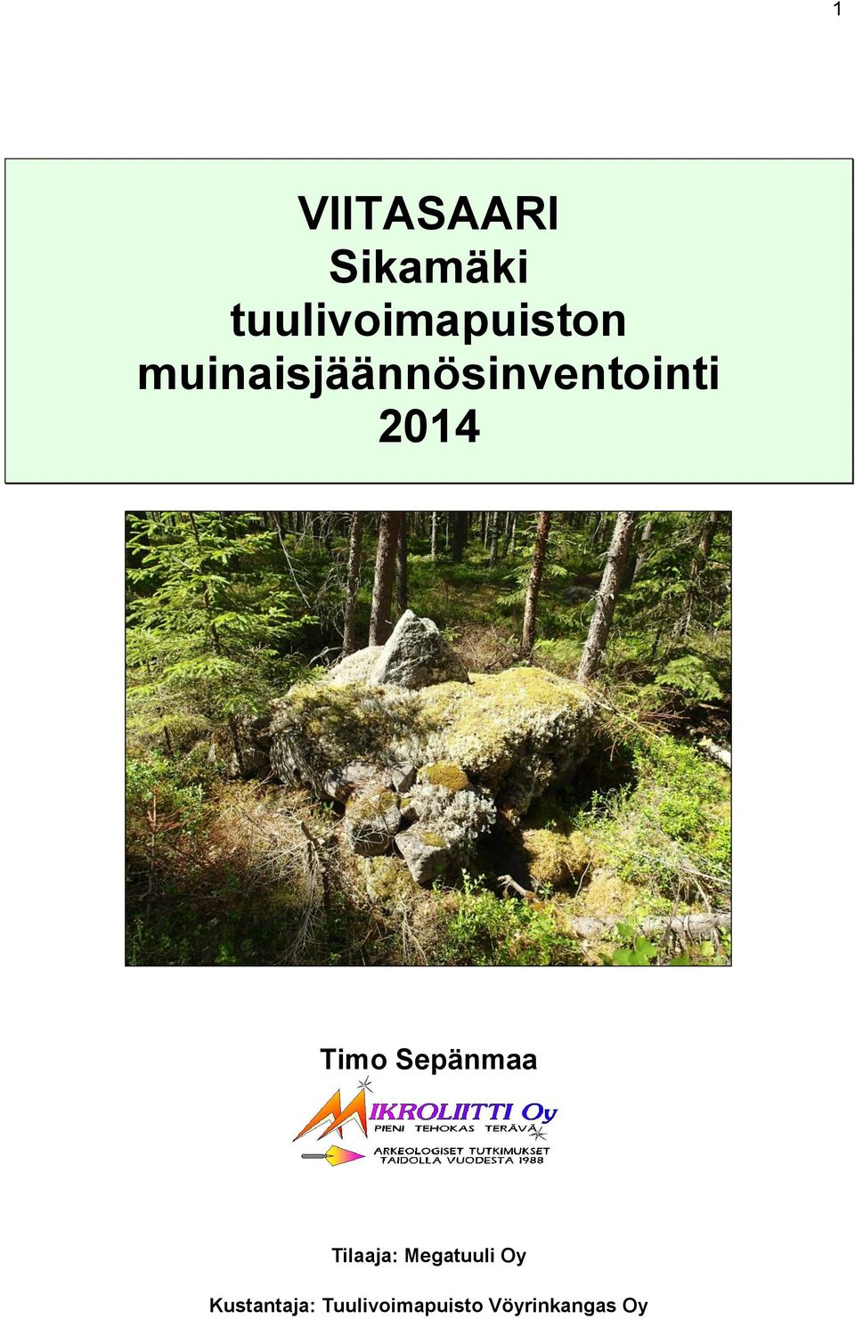 muinaisjäännösinventointi 2014 Timo
