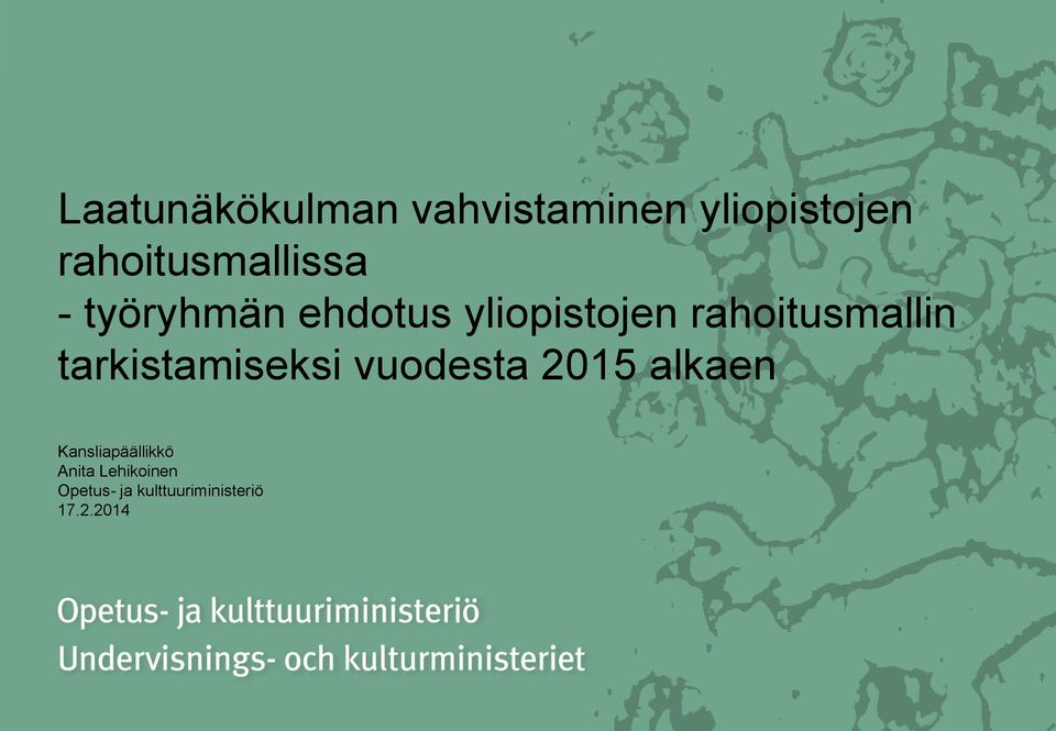 rahoitusmallin tarkistamiseksi vuodesta 2015 alkaen