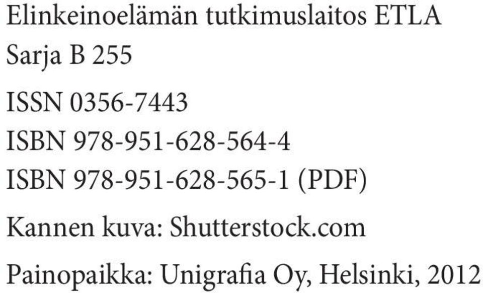 978-951-628-565-1 (PDF) Kannen kuva: