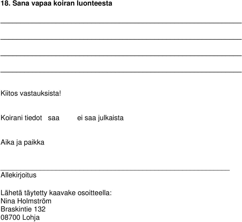 Koirani tiedot saa ei saa julkaista Aika ja