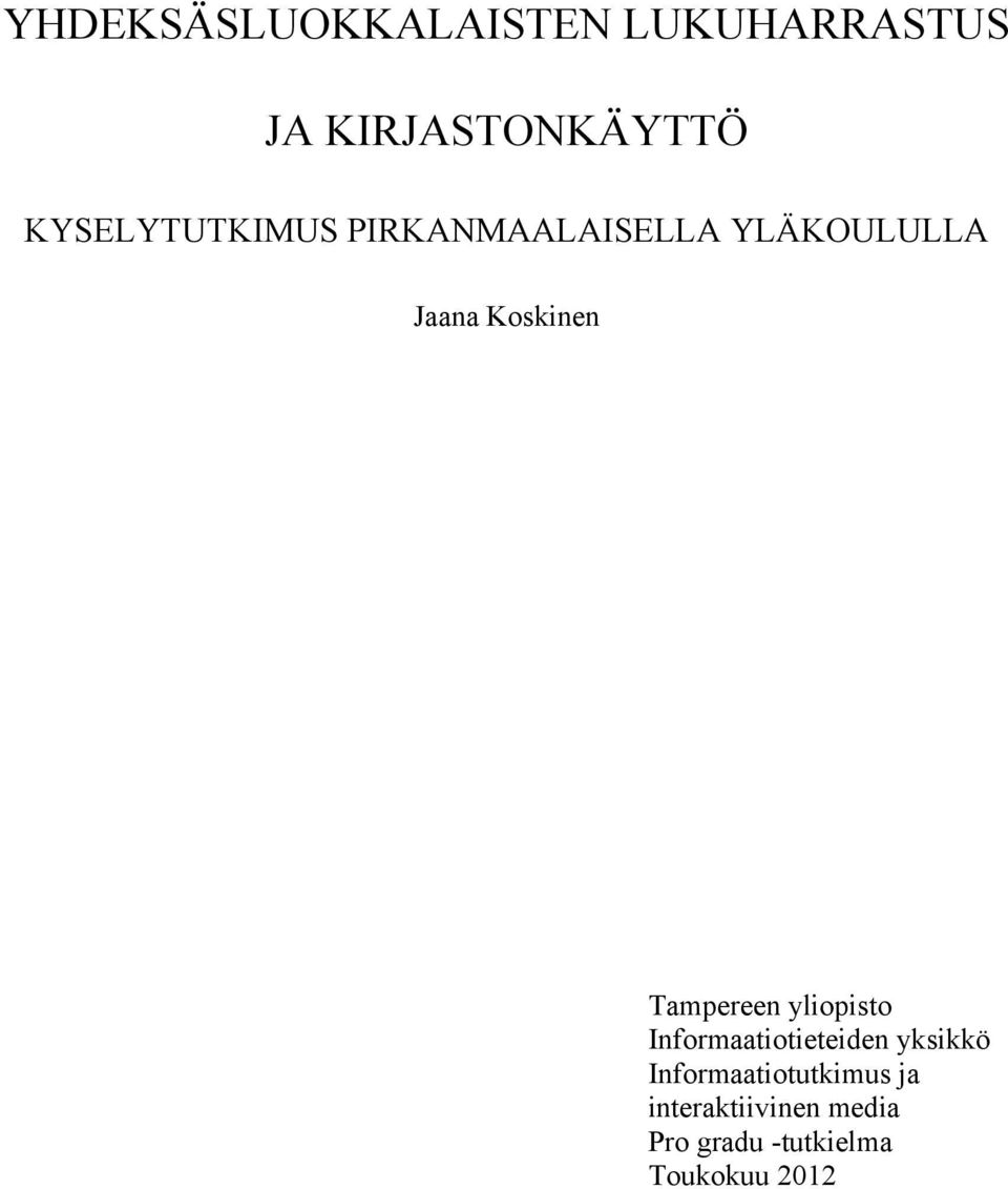 Tampereen yliopisto Informaatiotieteiden yksikkö