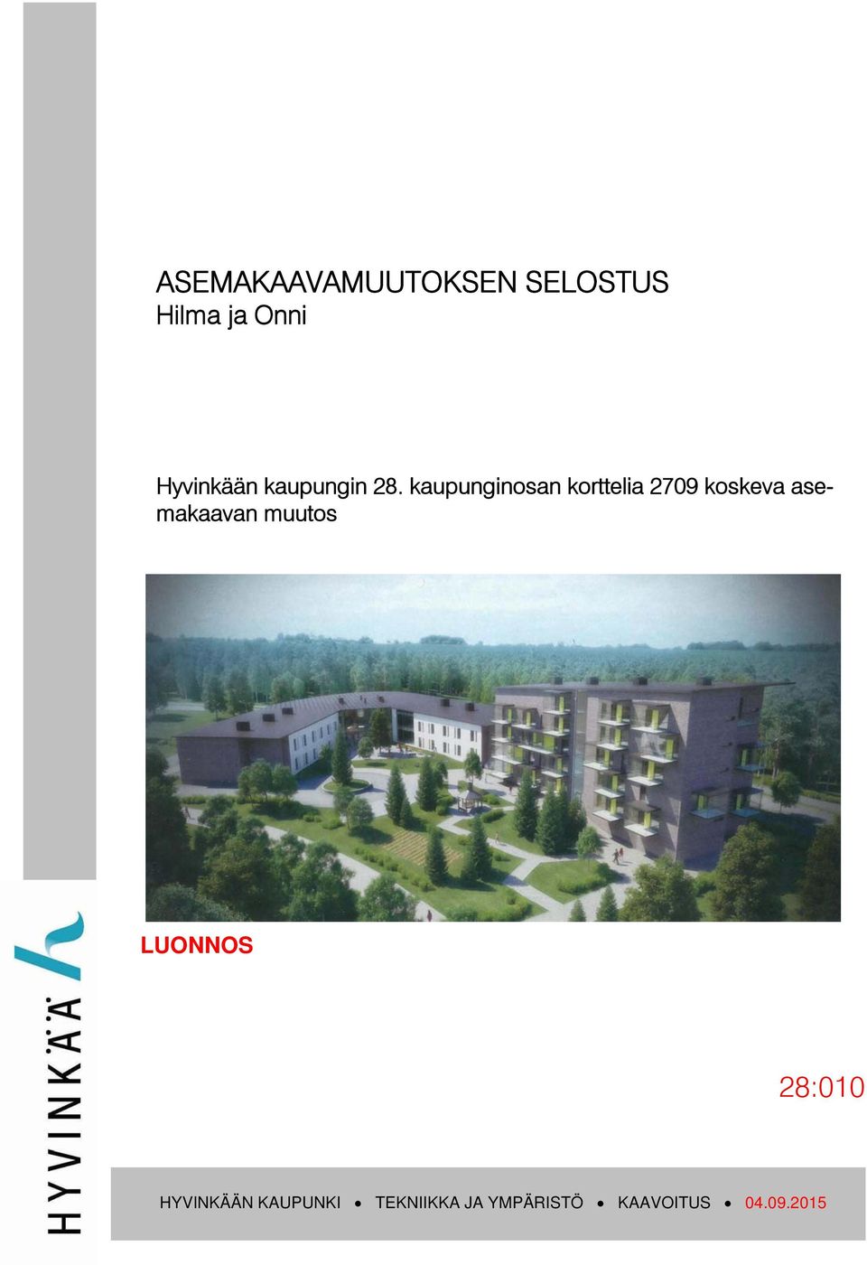 kaupunginosan korttelia 2709 koskeva asemakaavan