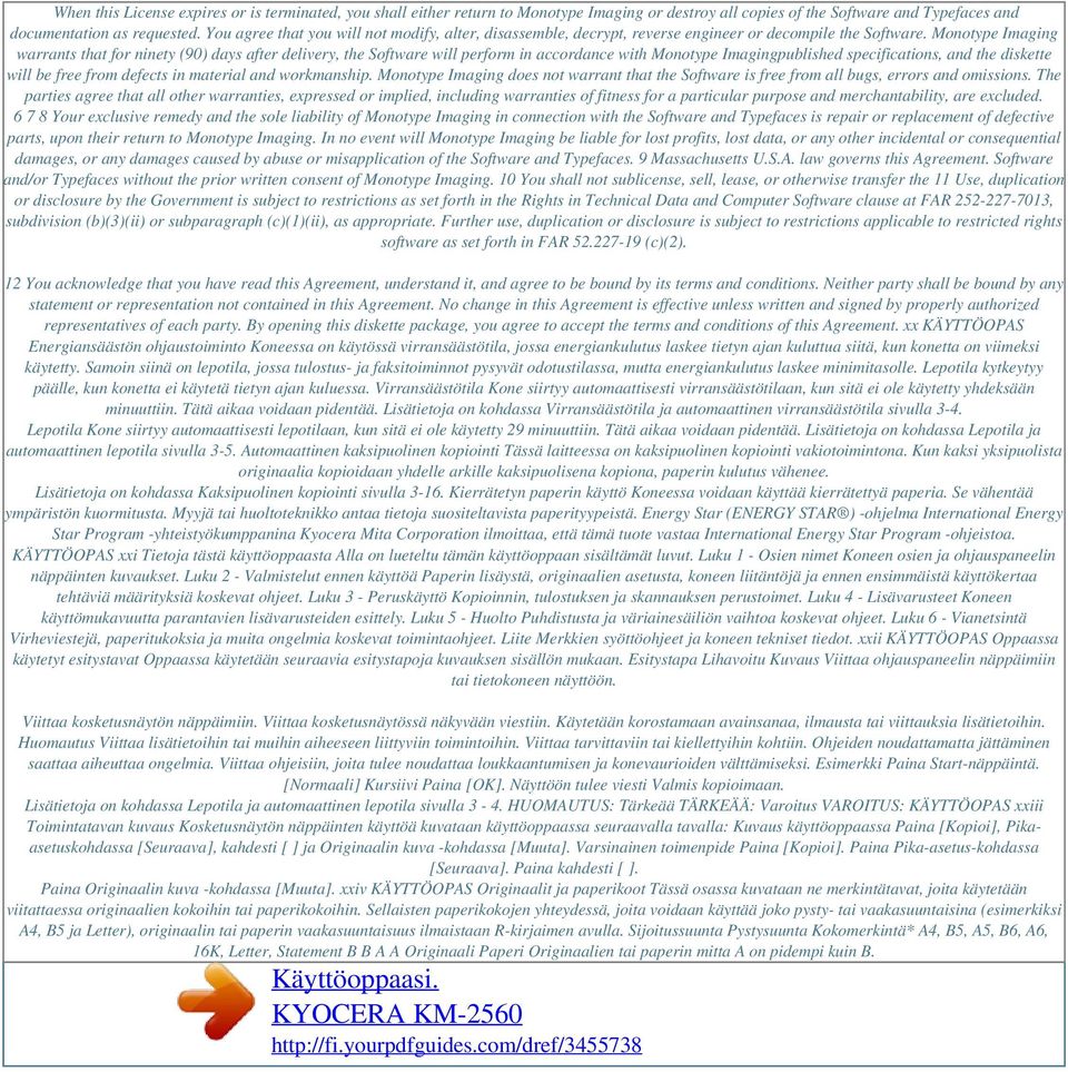 Monotype Imaging warrants that for ninety (90) days after delivery, the Software will perform in accordance with Monotype Imagingpublished specifications, and the diskette will be free from defects