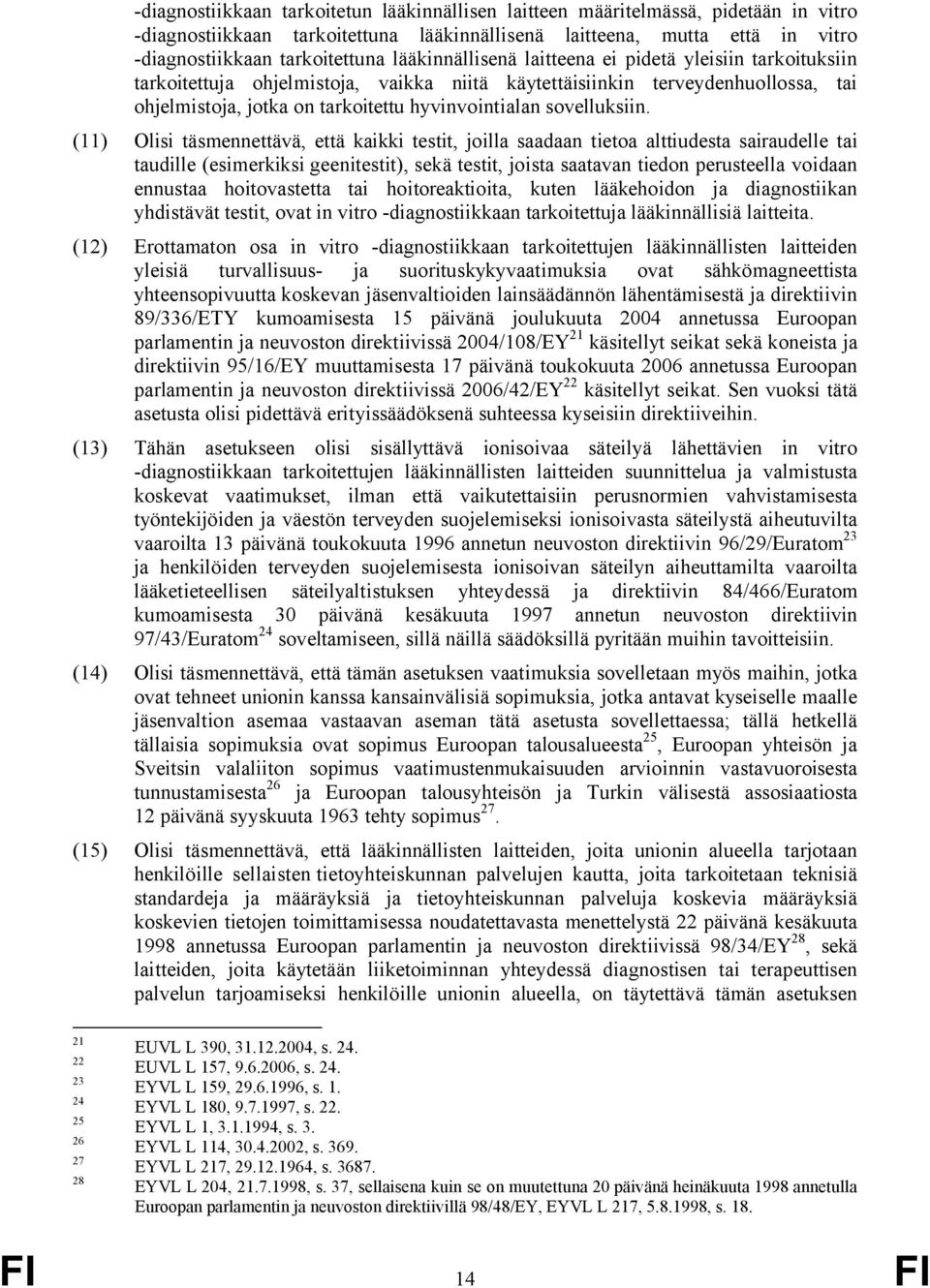 sovelluksiin.