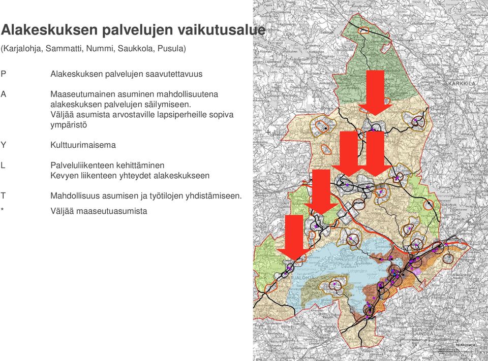 Väljää asumista arvostaville lapsiperheille sopiva ympäristö Kulttuurimaisema alveluliikenteen