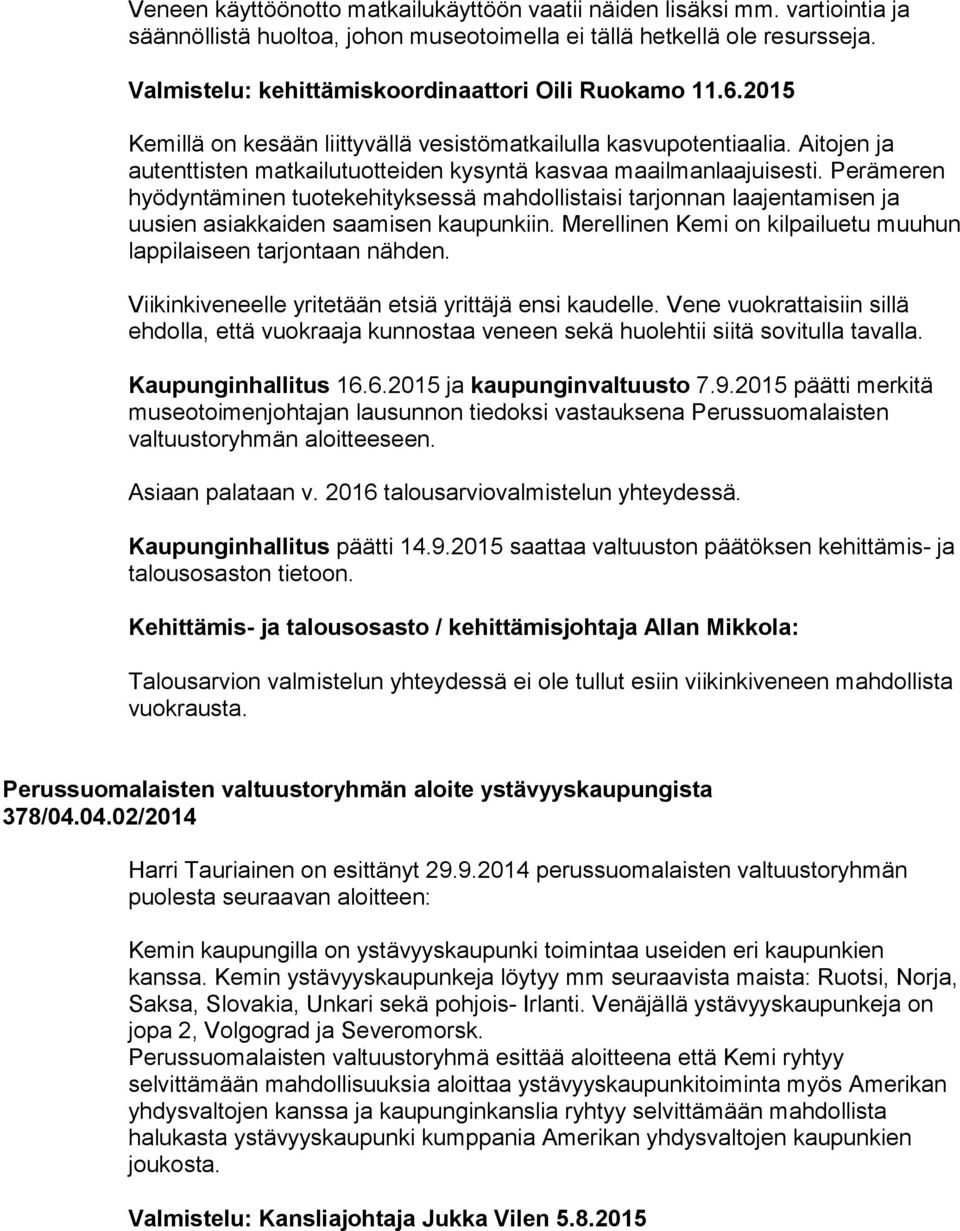 Aitojen ja autenttisten matkailutuotteiden kysyntä kasvaa maailmanlaajuisesti.