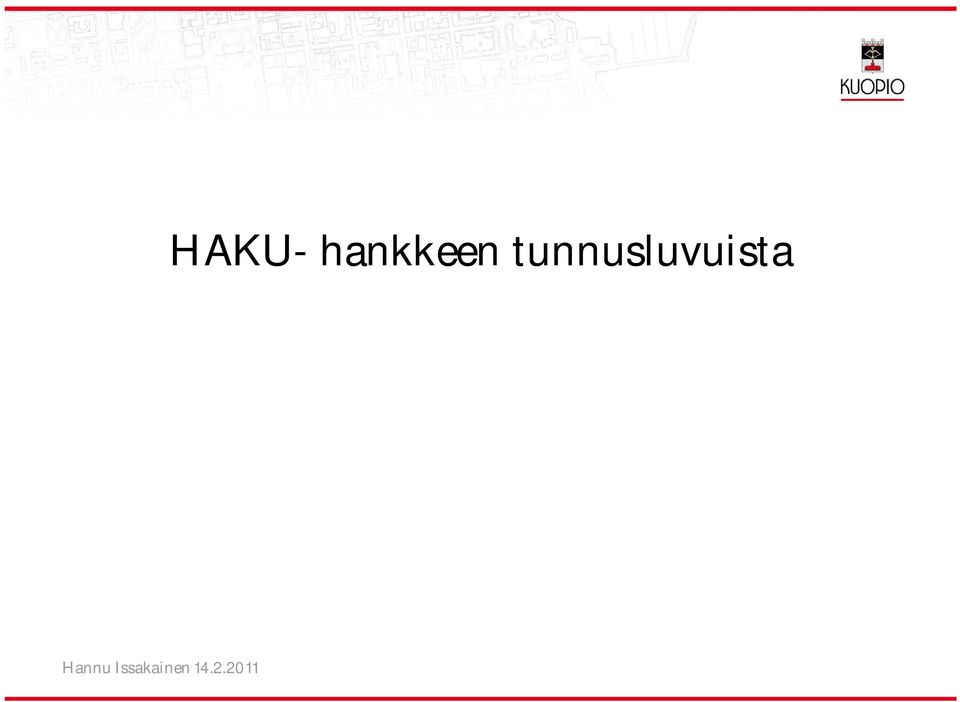 2.2011 HAKU-