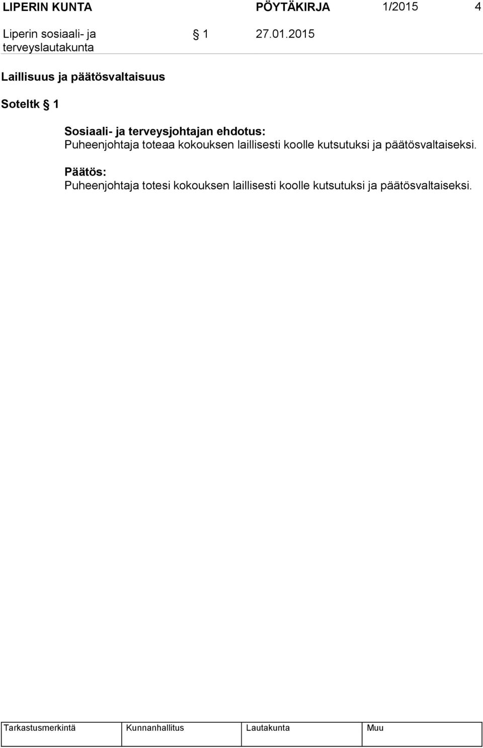 2015 Laillisuus ja päätösvaltaisuus Soteltk 1 Sosiaali- ja terveysjohtajan