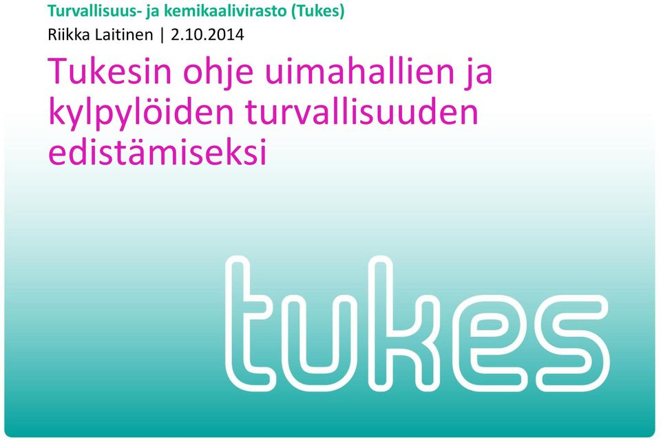 2014 Tukesin ohje uimahallien ja