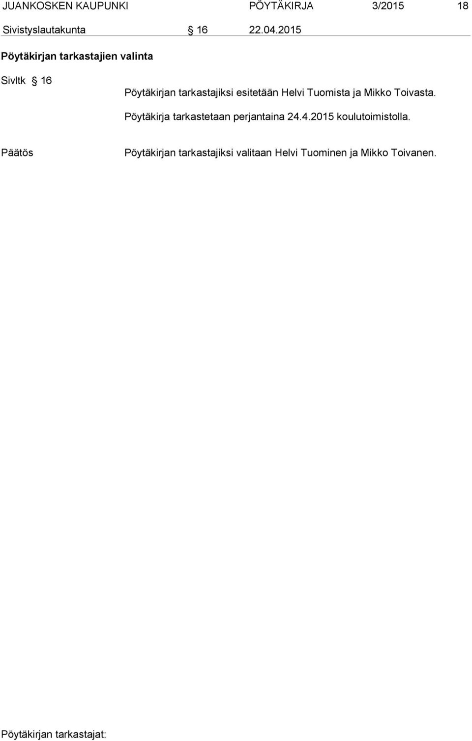 esitetään Helvi Tuomista ja Mikko Toivasta.