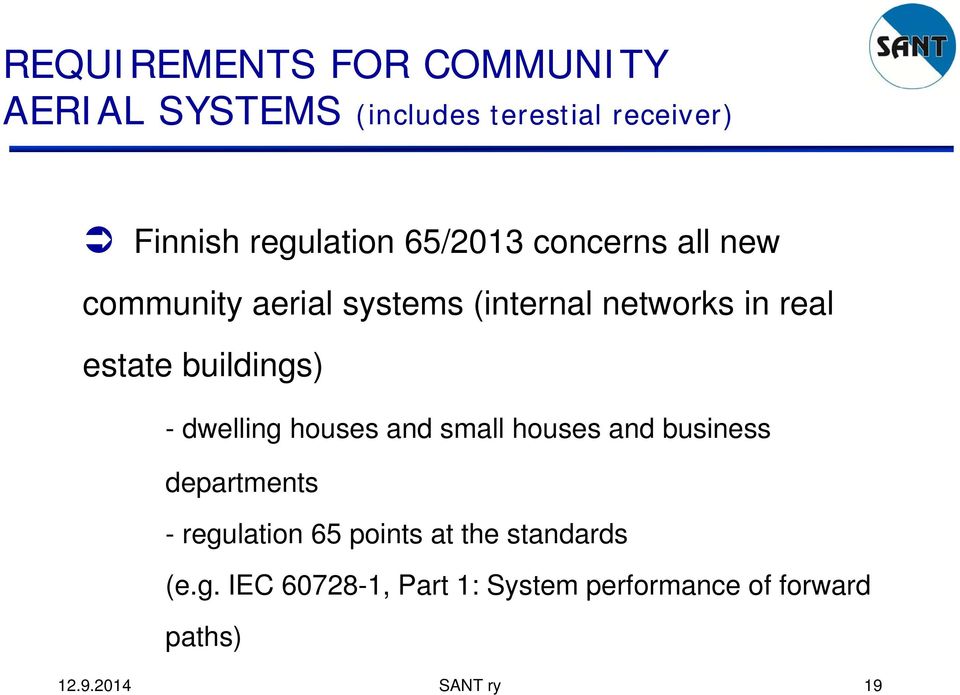 buildings) - dwelling houses and small houses and business departments - regulation 65